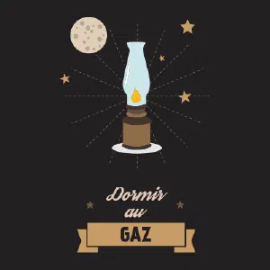 Dormir au gaz