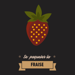 Se paqueter la fraise