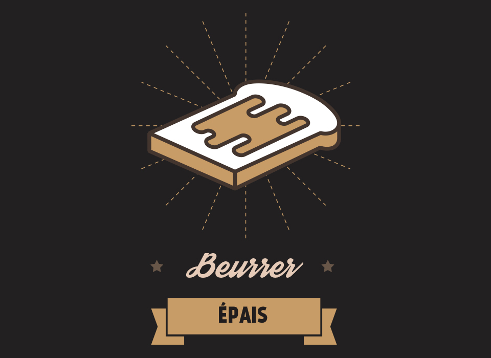 Beurrer épais