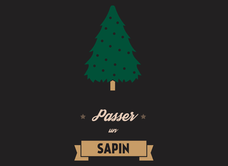 Passer un sapin