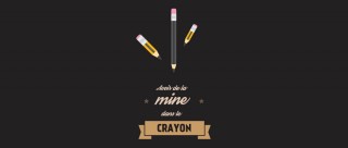 Avoir de la mine dans le crayon